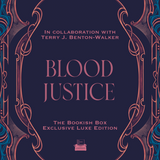 Blood Justice (Bloods Debts #2) Exclusive Luxe Edition Preorder