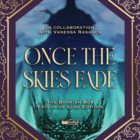 Once the Skies Fade Exclusive Luxe Edition Preorder
