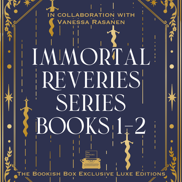Immortal Reveries Series Exclusive Luxe Edition Set Preorder (Books 1-2)