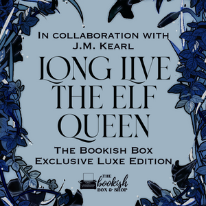 Long Live the Elf Queen Exclusive Luxe Edition Preorder