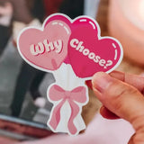 Sucker for Why Choose? Sticker Stickers
