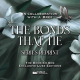 The Bonds That Tie Exclusive Luxe Edition Set Preorder - PREORDER - Preorder