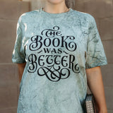 The Book Was Better Heavy Weight Tee Shirt
