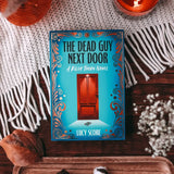 The Dead Guy Next Door Exclusive Luxe Edition Book