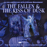 The Fallen & the Kiss of Dusk Exclusive Luxe Edition Preorder PREORDER Preorder