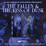 The Fallen & the Kiss of Dusk Exclusive Luxe Edition Preorder PREORDER Preorder