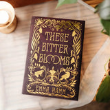 WOUNDED: These Bitter Blooms Exclusive Luxe Edition WOUNDED Book