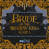 Bride of the Shadow King Series Exclusive Luxe Edition Set Preorder